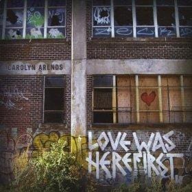 Love Was Here First (Physical CD)