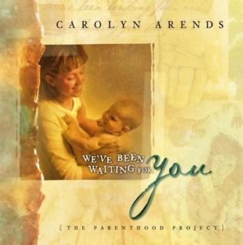 We've Been Waiting For You: The Parenthood Project (Physical CD)