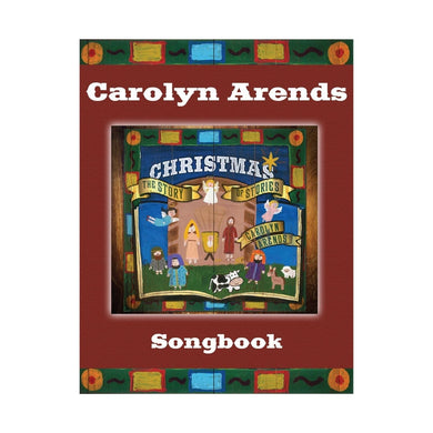 Cover of the Christmas: The Story of Stories songbook by Carolyn Arends