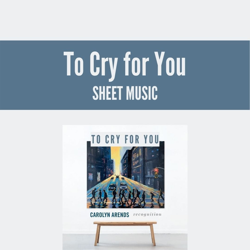 TO CRY FOR YOU Sheet Music
